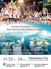 The 68th Congress of the Japanese Society of Oral and Maxillofacial Surgeons