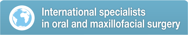 International specialists<br>in oral and maxillofacial surgery